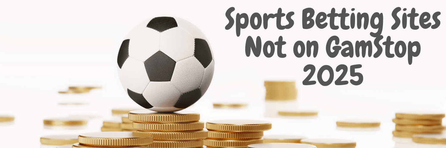 Discovering Betting Sites in the UK Not on Gamstop 1955901501