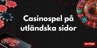 Bästa Utländska Casino En Komplet Guide för Spelare Bästa Utländska Casino En Komplet Guide för Spelare