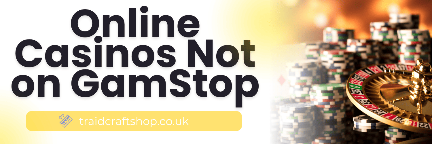 Exploring Not on Gamstop Casinos A Comprehensive Guide 164587457 Exploring Not on Gamstop Casinos A Comprehensive Guide 164587457
